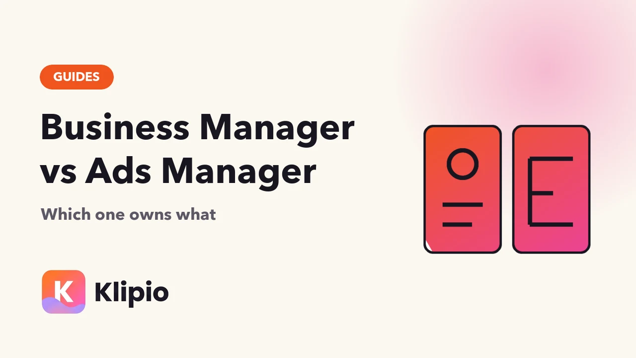 Business Manager vs Ads Manager: What's the Difference?