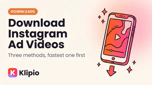 Download Instagram Ad Video: 3 Methods That Work
