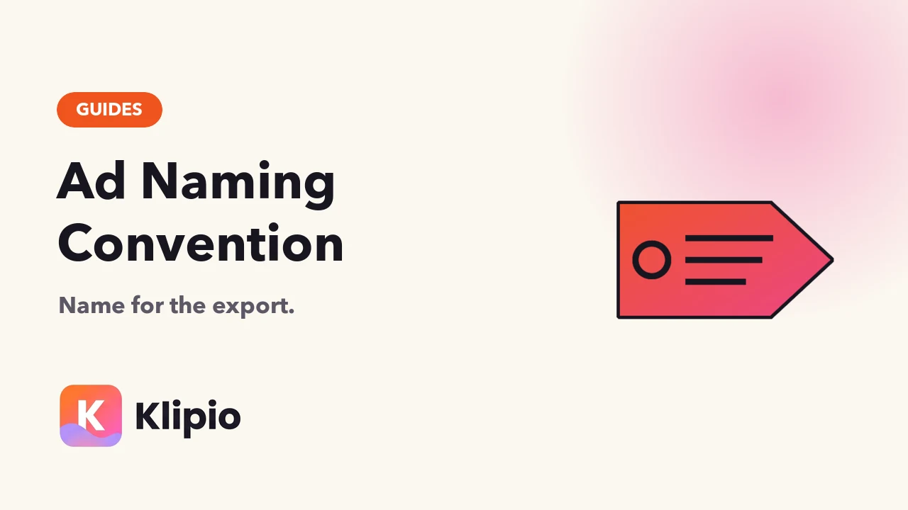Facebook Ad Naming Convention That Saves You Hours