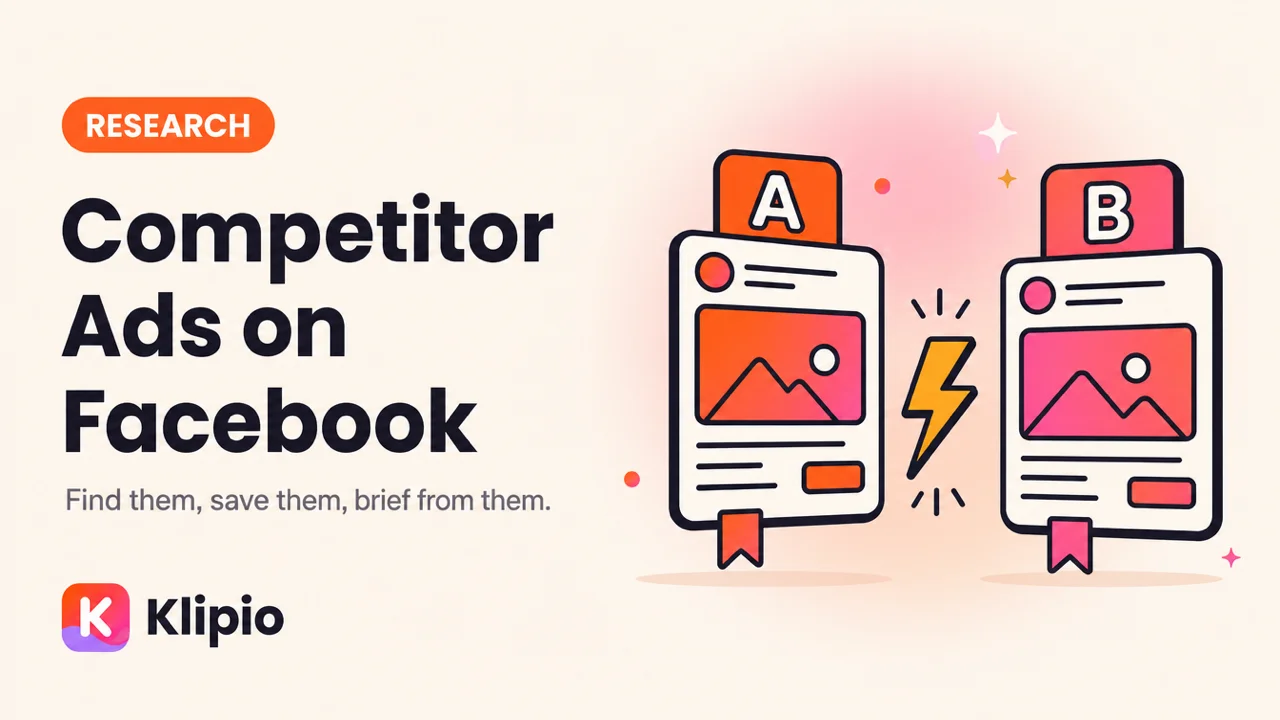 Competitor Ads on Facebook: How to Find and Save Them Fast